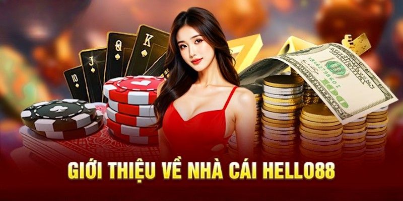 Hello88 – Nhà Cái Cá Cược Đỉnh Cao Dành Cho Người Việt 2 Giới thiệu tổng quan về nhà cái Hello88